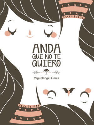cover image of Anda que no te quiero